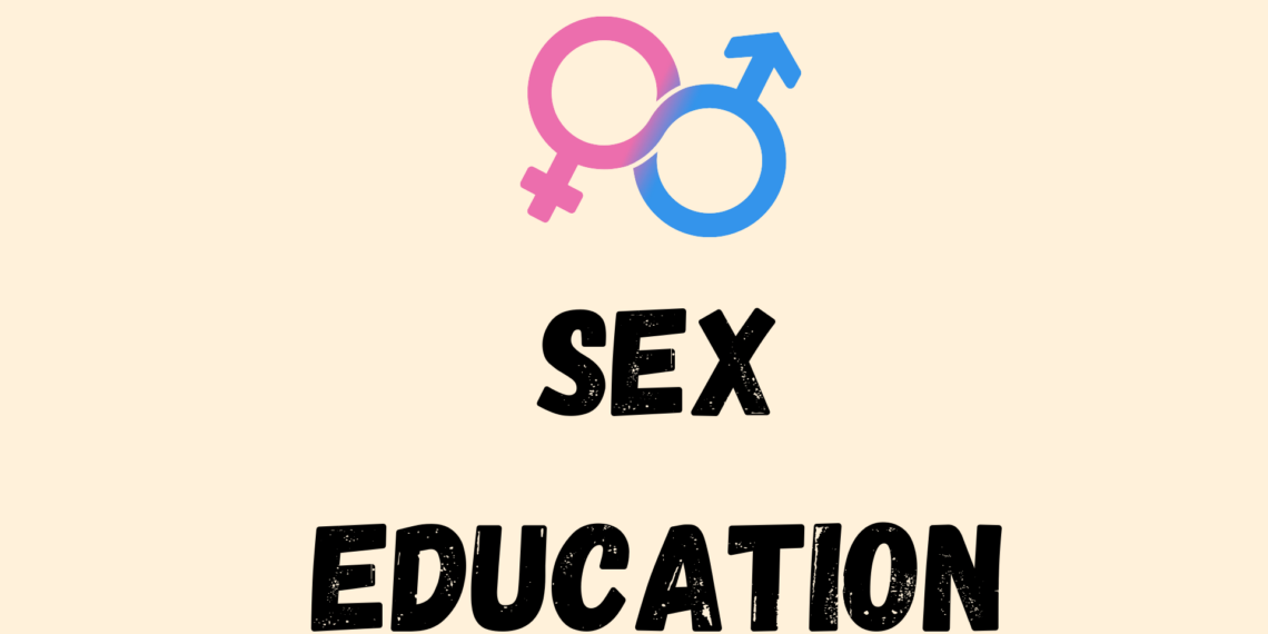 Sex Education: Promote Safe Relationships and Mindful Well Being